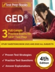 GED Study Questions Book 2021 and 2022 All Subjects : 3 Full-Length Practice Exams for GED Test Prep [4th Edition] - Book