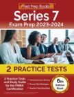 Series 7 Exam Prep 2024-2025 : 2 Practice Tests and Study Guide for the FINRA Certification [6th Edition Book] - Book