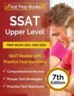 SSAT Upper Level Prep Book 2021 and 2022 : SSAT Review with Practice Test Questions [7th Edition] - Book