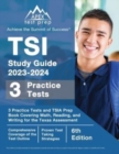 TSI Study Guide 2023-2024 : 3 Practice Tests and TSIA Prep Book Covering Math, Reading, and Writing for the Texas Assessment [6th Edition] - Book
