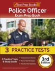 Police Officer Exam Prep Book 2023-2024 : 3 Practice Tests and Study Guide [3rd Edition] - Book