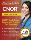 CNOR Exam Prep Book : CNOR Study Guide Review with Practice Test Questions [4th Edition] - Book