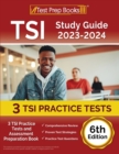 TSI Study Guide 2023-2024 : 3 TSI Practice Tests and Assessment Preparation Book [6th Edition] - Book