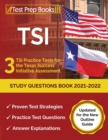 TSI Study Questions Book 2021-2022 : 3 TSI Practice Tests for the Texas Success Initiative Assessment [Updated for the New Outline Guide] - Book
