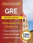 GRE Prep 2022 and 2023 : GRE Study Book with 3 Practice Tests [11th Edition] - Book