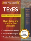 TExES Science of Teaching Reading 293 Study Guide and Practice Test Questions [Includes Detailed Answer Explanations] - Book