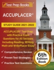 ACCUPLACER Study Guide 2021-2022 : ACCUPLACER Test Prep with Practice Exam Questions for All Sections Including Reading, Writing, Math and WritePlacer Essay [6th Edition Book] - Book