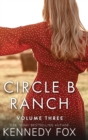 Circle B Ranch : Volume Three - Book