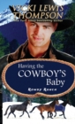 Having the Cowboy's Baby - Book