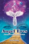 Angel Eyes : Releasing Fears and Following Your Soul Path - Book