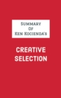 Summary of Ken Kocienda's Creative Selection - eBook