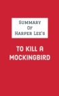 Summary of Harper Lee's To Kill a Mockingbird - eBook