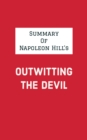 Summary of Napoleon Hill's Outwitting the Devil - eBook