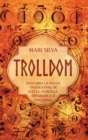 Trolldom : Descubra la magia tradicional de Suecia, Noruega, Dinamarca y Finlandia - Book