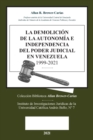 La Demolicion de la Autonomia E Independencia de Poder Judicial En Venezuela 1999-2021 - Book