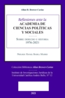 Reflexiones Ante La Academia de Ciencias Poliiticas Y Sociales Sobre Sobre Derecho E Historia 1976-2021 - Book