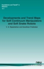 Developments and Trend Maps for Soft Continuum Manipulators and Soft Snake Robots - Book