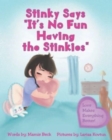 Stinky Says "It's No Fun Having the Stinkies" - Book