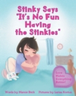 Stinky Says "It's No Fun Having the Stinkies" - eBook