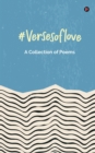 #versesoflove : A Collection of Poems - Book
