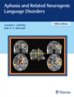 Aphasia and Related Neurogenic Language Disorders - eBook