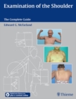 Examination of the Shoulder : The Complete Guide - eBook