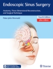 Endoscopic Sinus Surgery : Anatomy, Three-Dimensional Reconstruction, and Surgical Technique - eBook