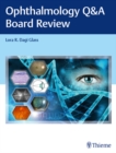 Ophthalmology Q&A Board Review - eBook