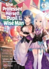 She Professed Herself Pupil of the Wise Man (Light Novel) Vol. 6 - Book