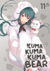 Kuma Kuma Kuma Bear (Light Novel) Vol. 11.5 - Book