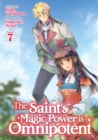 The Saint's Magic Power is Omnipotent (Light Novel) Vol. 7 - Book