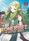 Loner Life in Another World (Light Novel) Vol. 6 - Book
