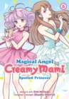 Magical Angel Creamy Mami and the Spoiled Princess Vol. 5 - Book