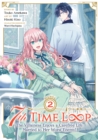 7th Time Loop: The Villainess Enjoys a Carefree Life Married to Her Worst Enemy! (Manga) Vol. 2 - Book