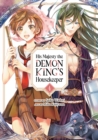 His Majesty the Demon King's Housekeeper Vol. 4 - Book