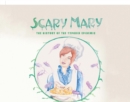 Scary Mary: The History of the Typhoid Epidemic - eBook