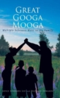 Great Googa Mooga : Multiple Sclerosis Runs in the Family - Book