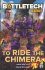 BattleTech Legends : To Ride the Chimera - Book