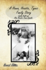 A Hanna, Heastie, Tynes Family Story - Book