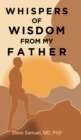 Whispers of Wisdom from My Father - eBook