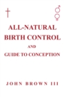 All-Natural Birth Control and Guide to Conception - eBook