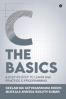 C The Basics : A Step-by-Step to Learn and Practice C-Programming - Book