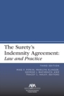 The Surety's Indemnity Agreement : Law and Practice, Third Edition - eBook