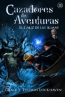 Cazadores de Aventuras : El C?liz de las Almas - Quest Chasers: The Chalice of Souls - Book