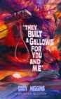 They built a Gallows for You and Me - eBook