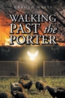 Walking Past the Porter - Book