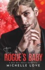 The Rogue's Baby : A Bad Boy Mafia Romance - Book