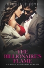 The Billionaire's Flame : An Alpha Billionaire Romance - Book