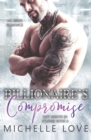 Billionaire's Compromise : MC Biker Romance - Book