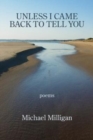 Unless I Came Back to Tell You - Book